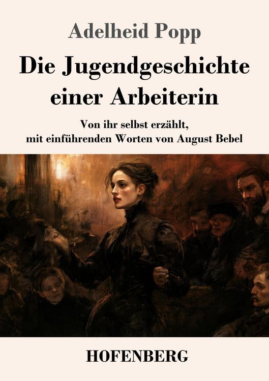 Produktbild: Die Jugendgeschichte einer Arbeiterin