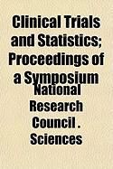 Produktbild: Clinical Trials and Statistics; Proceedings of a Symposium