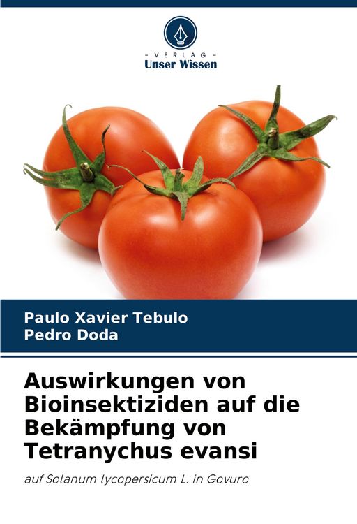 Produktbild: Auswirkungen von Bioinsektiziden auf die Bek&auml;mpfung von Tetranychus evansi