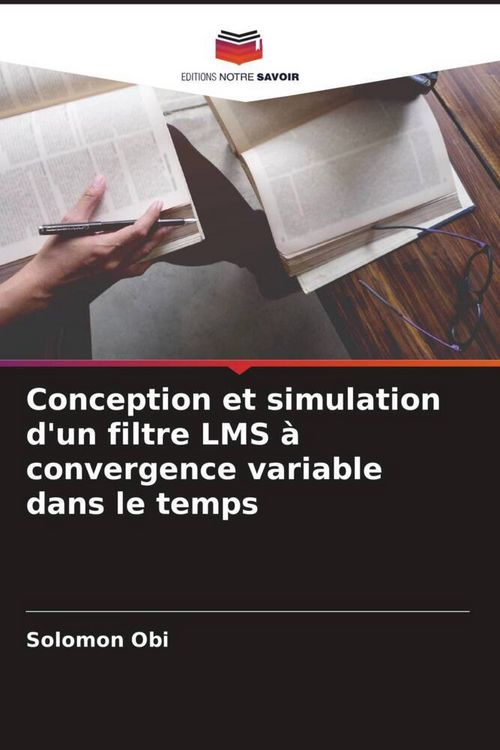 Produktbild: Conception et simulation d'un filtre LMS &agrave; convergence variable dans le temps