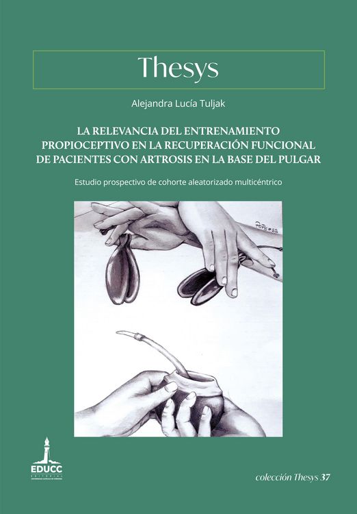 Produktbild: La relevancia del entrenamiento propioceptivo en la recuperaci&oacute;n funcional de pacientes con artrosis en la base del pulgar