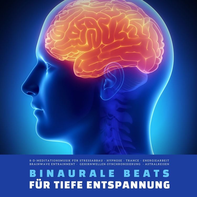 Produktbild: Binaurale Beats | Brainwave Entrainment | Tiefe Entspannung | Die Br&uuml;cke zum Unterbewusstsein