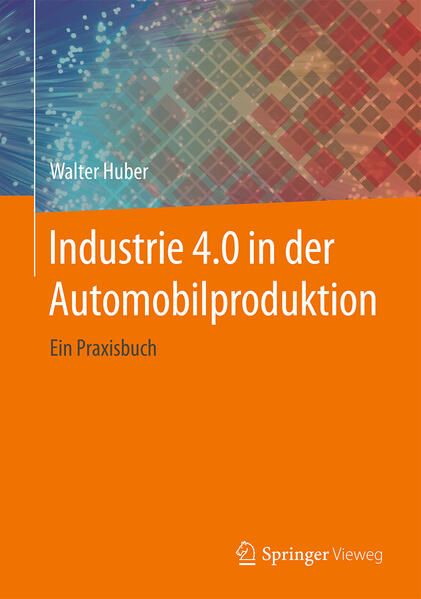 Produktbild: Industrie 4.0 in der Automobilproduktion