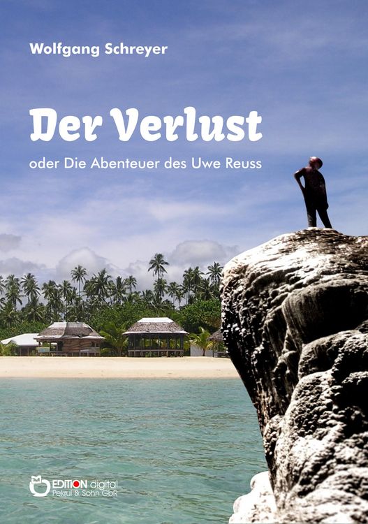 Produktbild: Der Verlust oder Die Abenteuer des Uwe Reuss