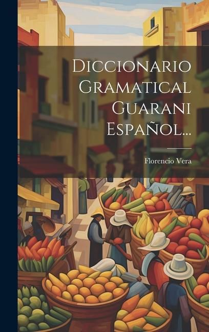 Produktbild: Diccionario Gramatical Guarani Espa&ntilde;ol...