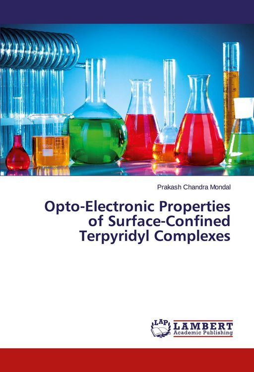 Produktbild: Opto-Electronic Properties of Surface-Confined Terpyridyl Complexes