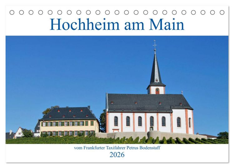 Produktbild: Hochheim am Main vom Frankfurter Taxifahrer Petrus Bodenstaff (Tischkalender 2026 DIN A5 quer), CALVENDO Monatskalender