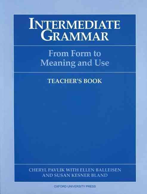 Produktbild: Intermediate Grammar Teacher's Book: From Form to Meaning and Use