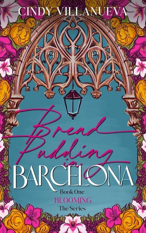 Produktbild: Bread Pudding in Barcelona (Blooming Series, #1)