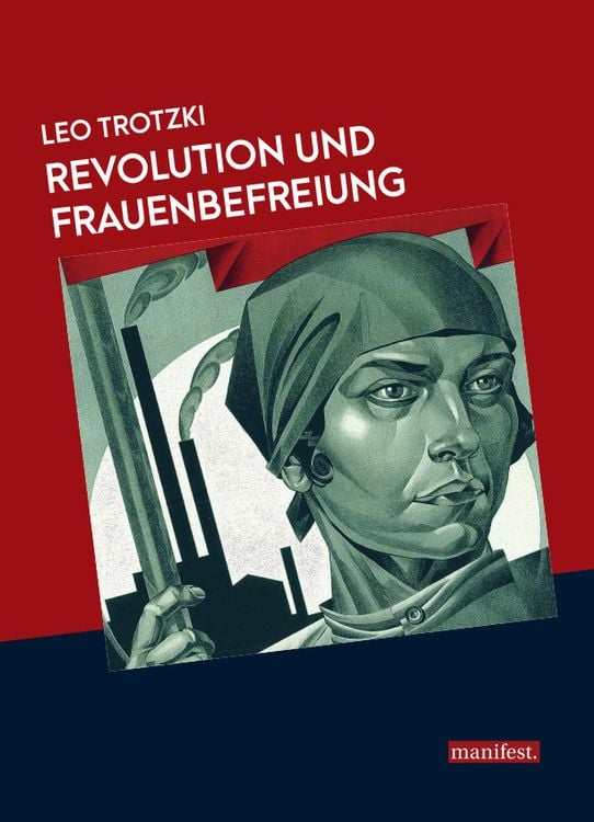 Bild vom Artikel Revolution und Frauenbefreiung vom Autor Trotzki Leo