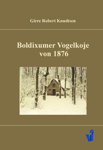Produktbild: Boldixumer Vogelkoje von 1876