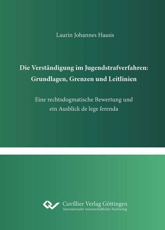 Produktbild: Die Verst&auml;ndigung im Jugendstrafverfahren: Grundlagen, Grenzen und Leitlinien