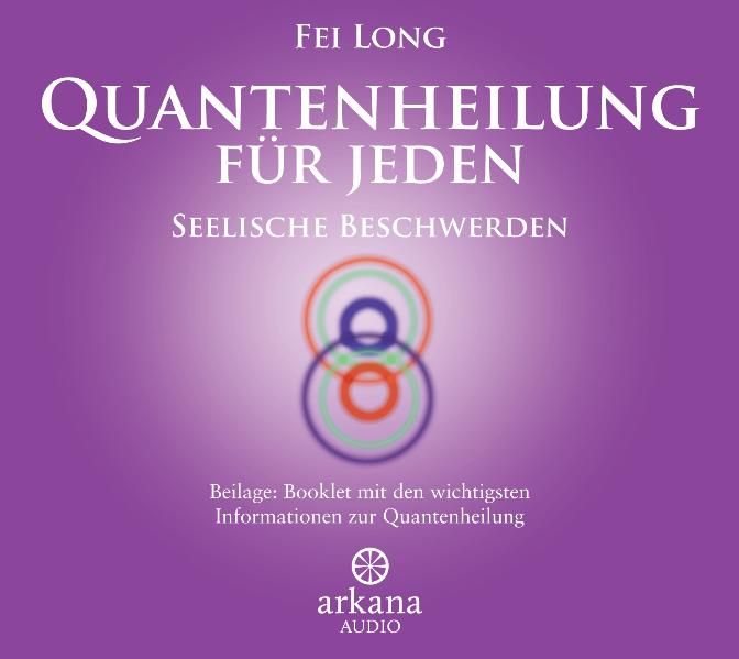 Produktbild: Quantenheilung f&uuml;r jeden - Seelische Beschwerden (1 CD)
