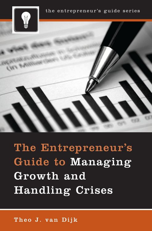 Produktbild: The Entrepreneur's Guide to Managing Growth and Handling Crises