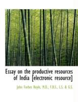 Produktbild: Essay on the Productive Resources of India [Electronic Resource]