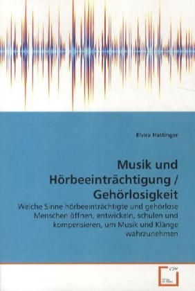 Produktbild: Hattinger, E: Musik und H&ouml;rbeeintr&auml;chtigung / Geh&ouml;rlosigkeit