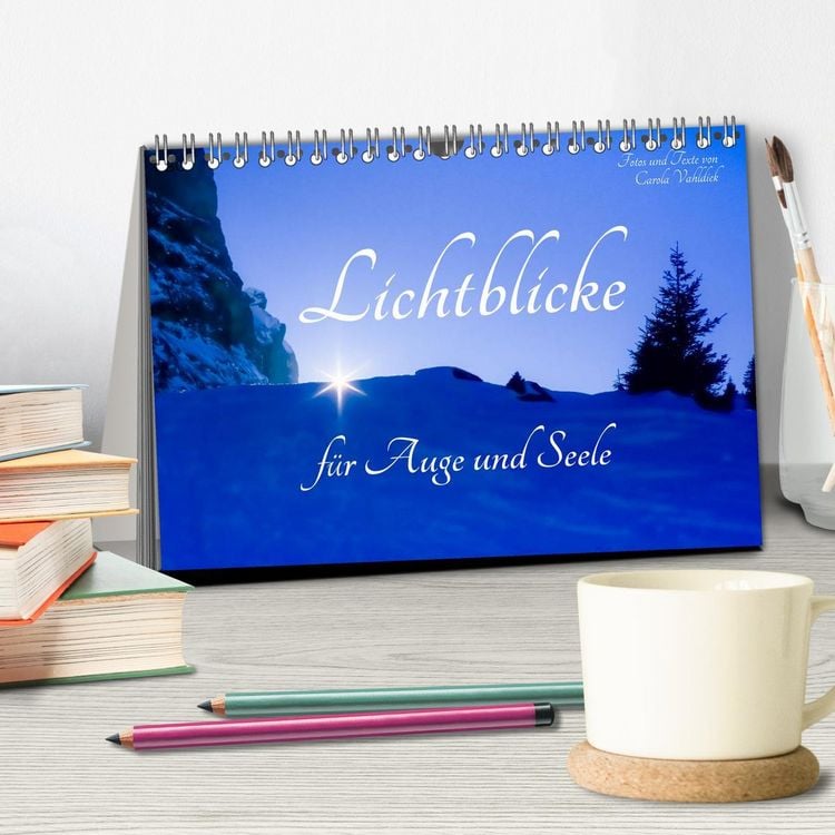 Produktbild: Lichtblicke f&uuml;r Auge und Seele - Der Kalender (Tischkalender 2026 DIN A5 quer), CALVENDO Monatskalender