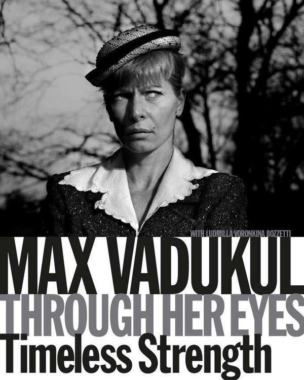 Produktbild: Max Vadukul: Through Her Eyes, Timeless Strength