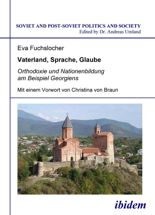 Produktbild: Vaterland, Sprache, Glaube. Orthodoxie und Nationenbildung am Beispiel Georgiens