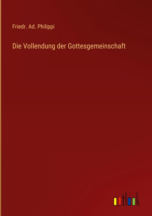 Produktbild: Die Vollendung der Gottesgemeinschaft