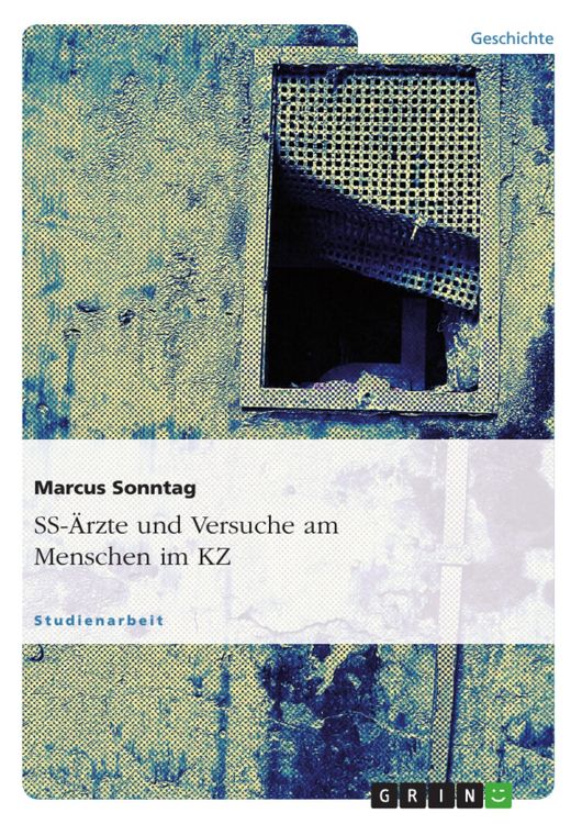 Produktbild: SS-&Auml;rzte und Versuche am Menschen im KZ