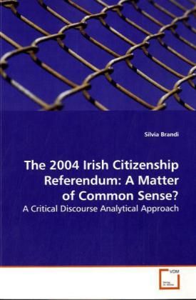 Produktbild: Brandi, S: The 2004 Irish Citizenship Referendum: A Matter o