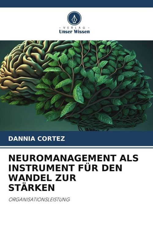 Produktbild: Neuromanagement als Instrument f&uuml;r den Wandel Zur St&auml;rken