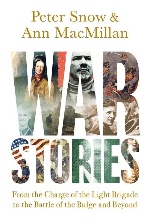 Produktbild: War Stories: From the Charge of the Light Brigade to the Battle of the Bulge and Beyond