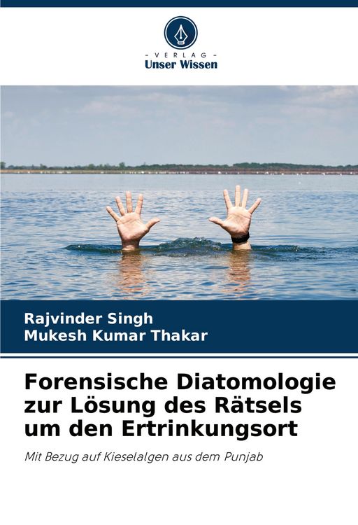 Produktbild: Forensische Diatomologie zur L&ouml;sung des R&auml;tsels um den Ertrinkungsort
