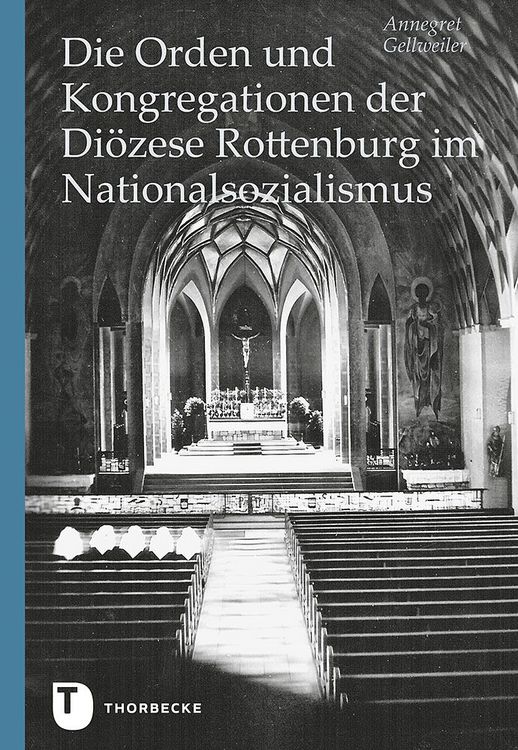 Produktbild: Die Orden und Kongregationen der Di&ouml;zese Rottenburg im Nationalsozialismus