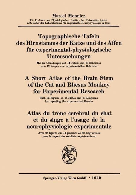 Produktbild: Topographische Tafeln des Hirnstamms der Katze und des Affen f&uuml;r experimental-physiologische Untersuchungen / A short Atlas of the Brain Stem of the C