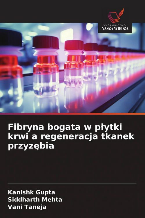Produktbild: Fibryna bogata w p&iquest;ytki krwi a regeneracja tkanek przyz&iquest;bia