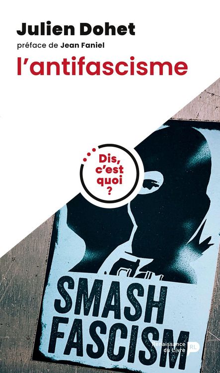 Produktbild: Dis, c'est quoi l'antifascisme ?