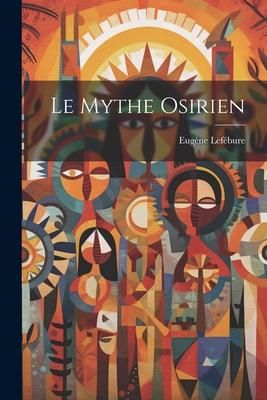 Produktbild: Le Mythe Osirien
