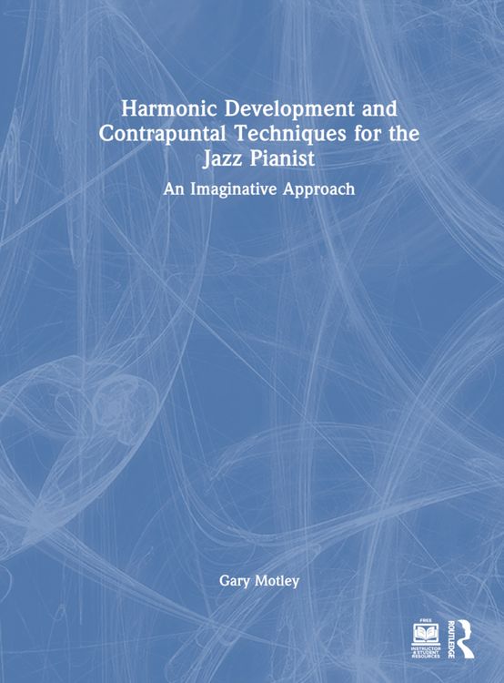 Produktbild: Motley, G: Harmonic Development and Contrapuntal Techniques