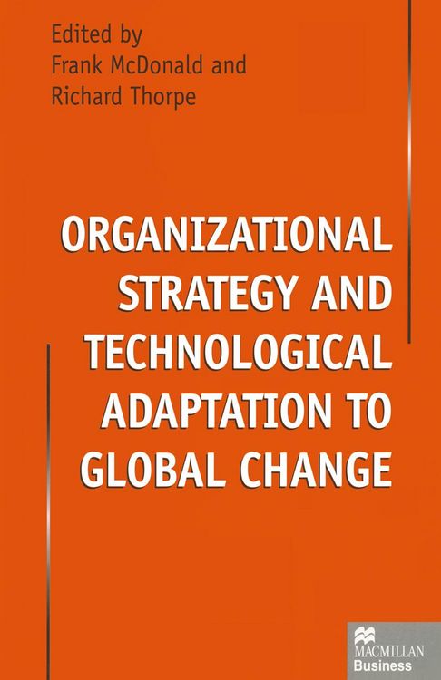 Produktbild: Organizational Strategy and Technological Adaptation to Global Change