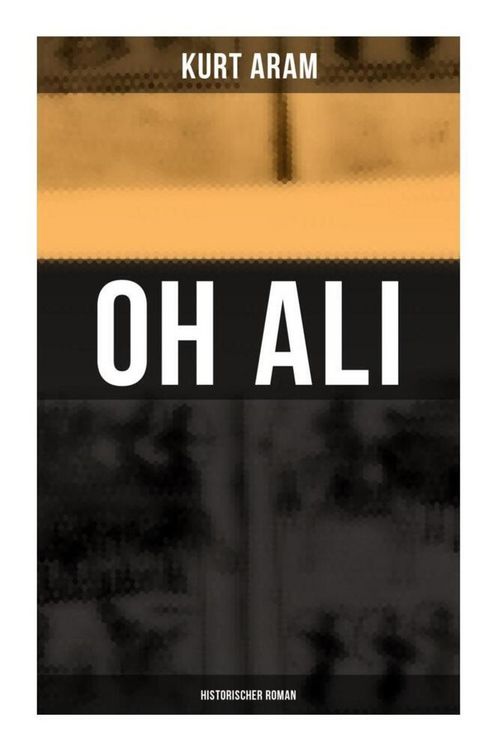 Produktbild: Oh Ali: Historischer Roman