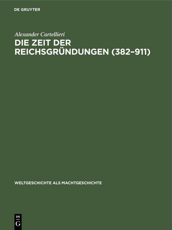 Produktbild: Die Zeit der Reichsgr&uuml;ndungen (382-911)