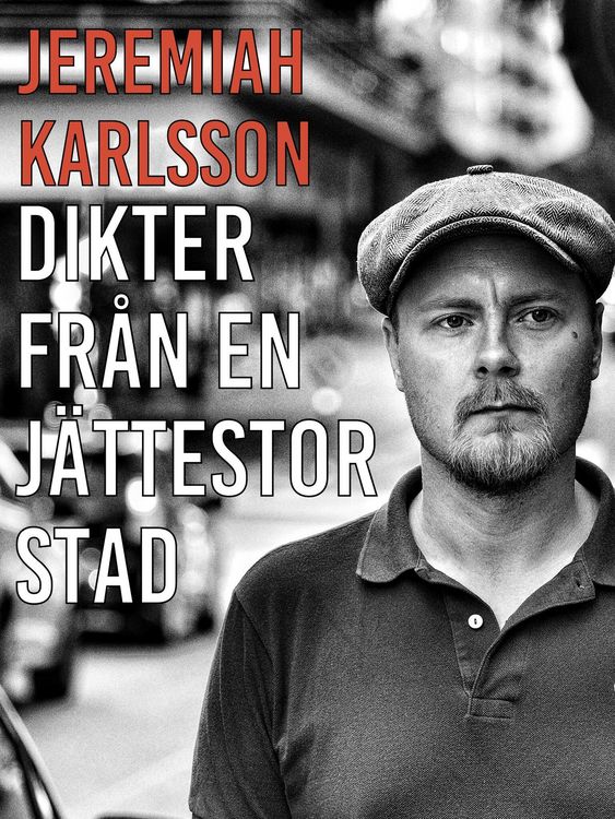 Produktbild: Dikter fr&aring;n en j&auml;ttestor stad