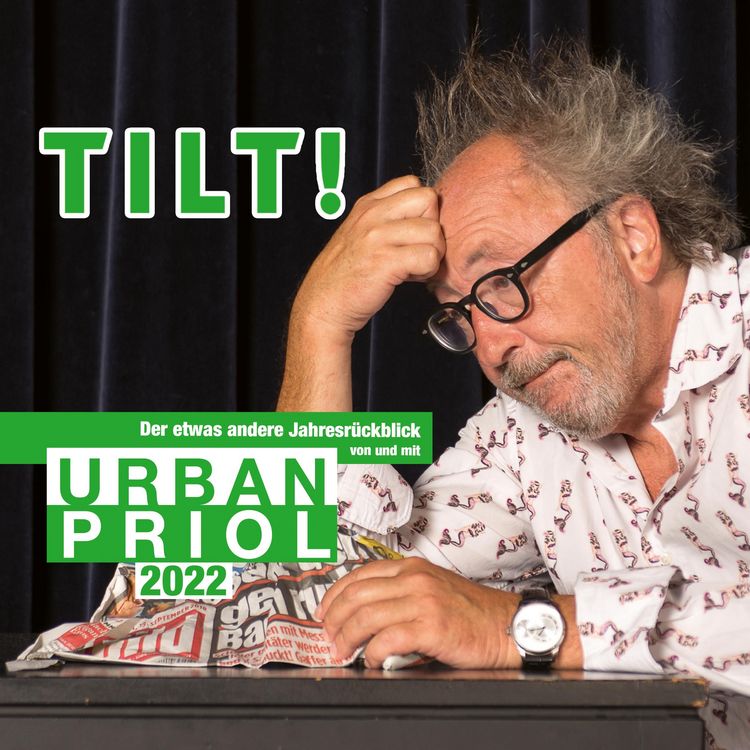 Produktbild: TILT! 2022 - Der etwas andere Jahresr&uuml;ckblick von und mit Urban Priol