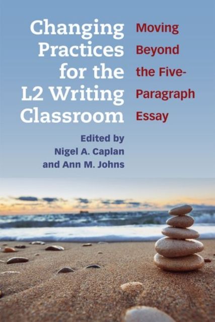 Produktbild: Caplan, N: Changing Practices for the L2 Writing Classroom