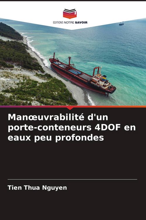 Produktbild: Man&iquest;uvrabilit&eacute; d'un porte-conteneurs 4DOF en eaux peu profondes