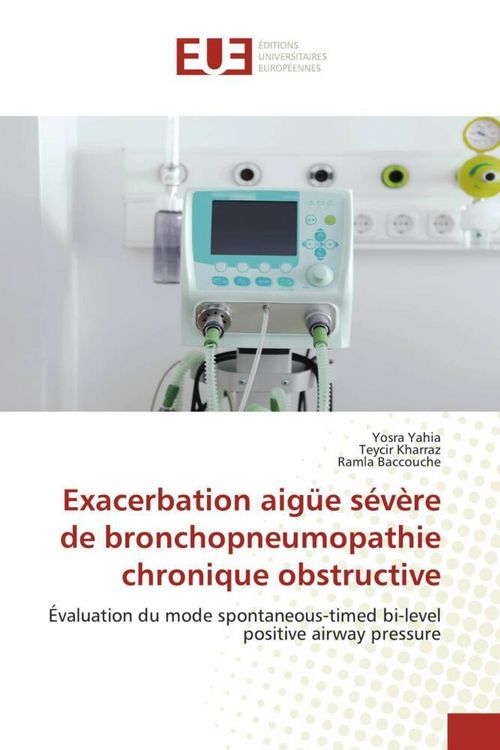 Produktbild: Exacerbation aig&uuml;e s&eacute;v&egrave;re de bronchopneumopathie chronique obstructive