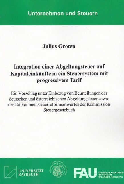 Produktbild: Integration einer Abgeltungsteuer auf Kapitaleink&uuml;nfte in ein Steuersystem mit progressivem Tarif