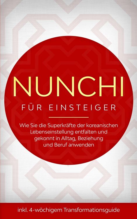 Produktbild: Nunchi für Einsteiger: Wie Sie die Superkräfte der koreanischen Lebenseinstellung entfalten und gekonnt in Alltag, Beziehung und Beruf anwenden - inkl