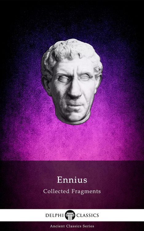 Produktbild: Delphi Collected Fragments of Ennius (Illustrated)