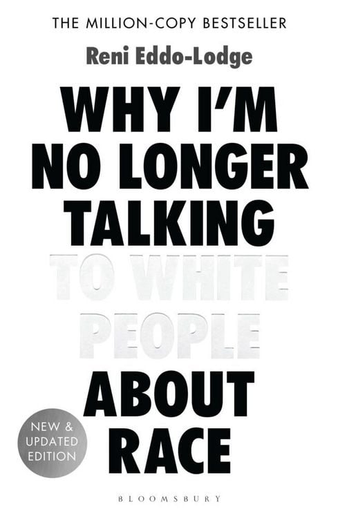 Produktbild: Why I'm No Longer Talking to White People About Race
