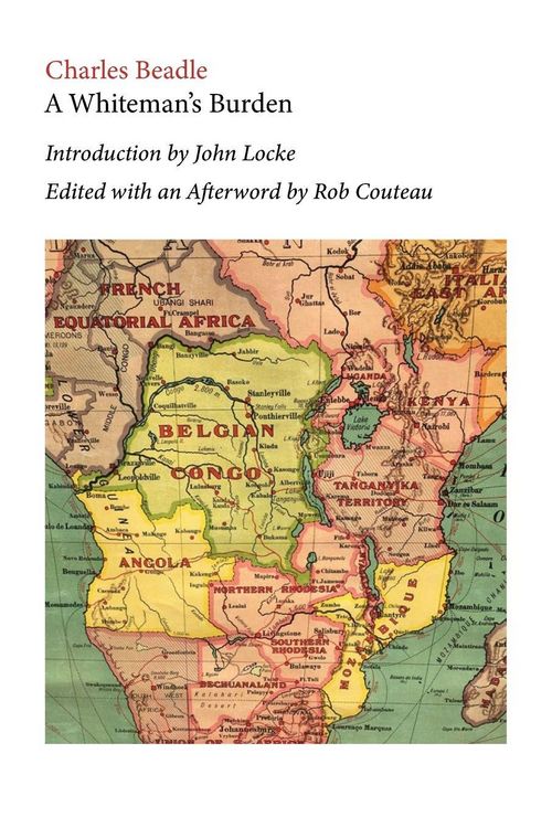 Produktbild: A Whiteman's Burden. Edited with Annotations and an Afterword by Rob Couteau