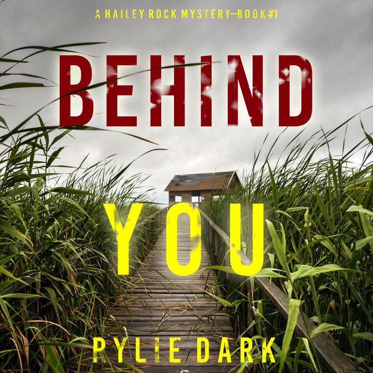 Produktbild: Behind You (A Hailey Rock FBI Suspense Thriller&mdash;Book 1)