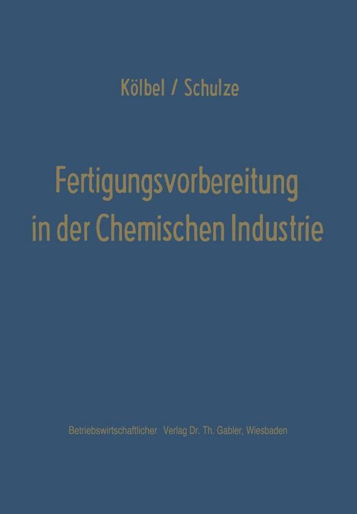 Produktbild: Fertigungsvorbereitung in der Chemischen Industrie